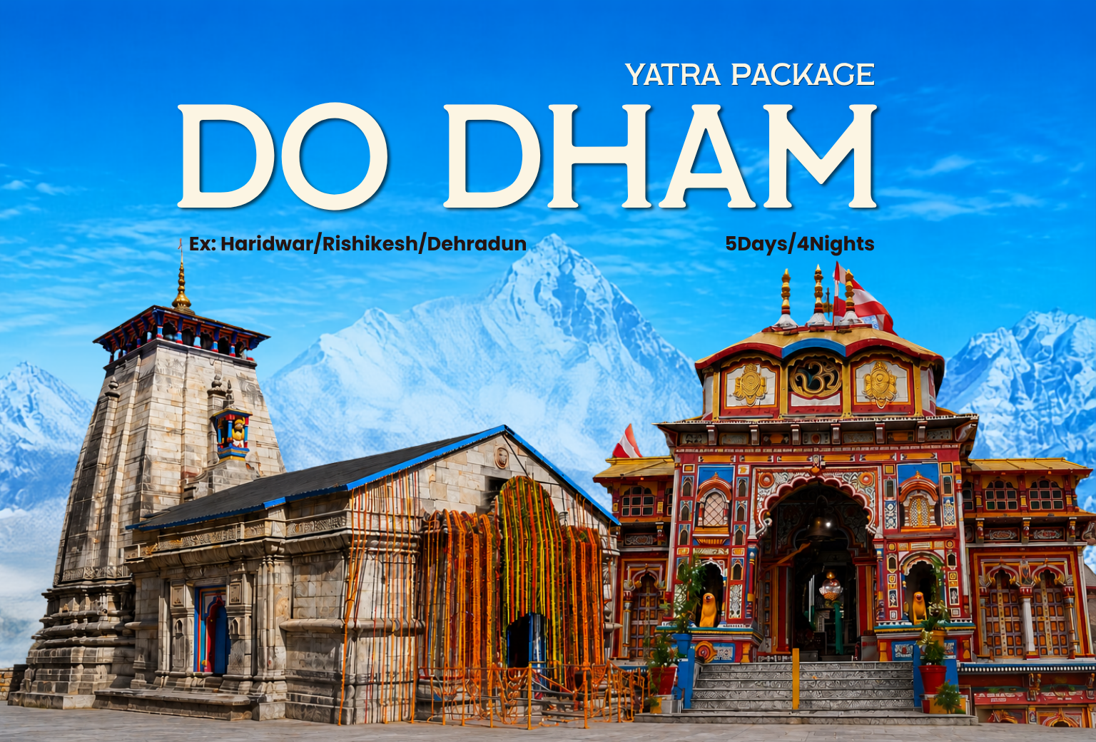 Do Dham Yatra Package - Ex Haridwar/Rishikesh/Dehradun {05 Days/04 Nights}